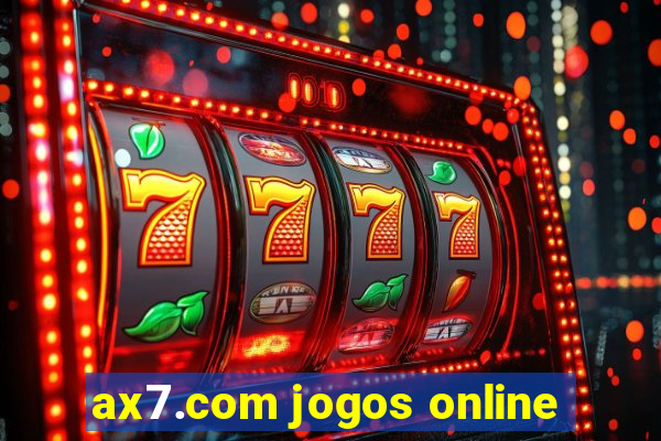 ax7.com jogos online